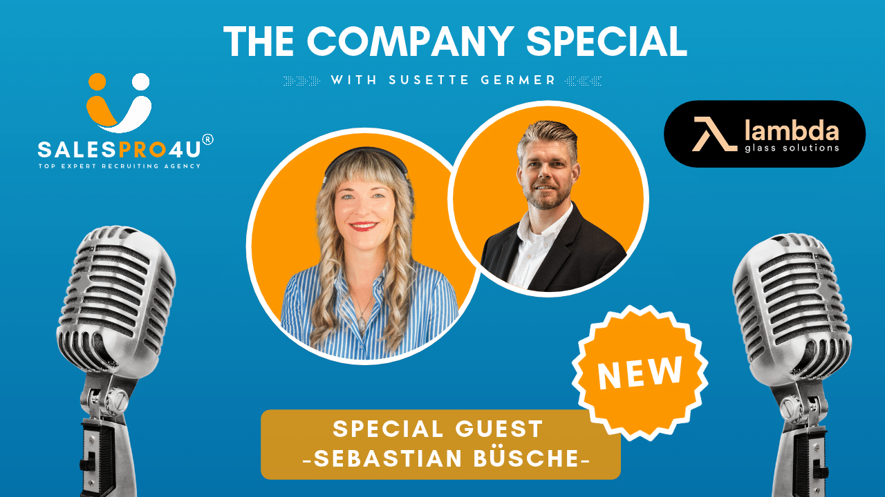 Recruitment and Headhunting - SalesPro4U 12 “The Company Special: Family Business & Transferable Skills at Lambda Glass Solutions”